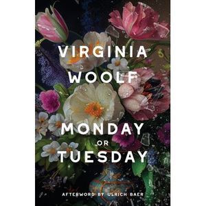 Monday or Tuesday (Warbler Classics Annotated Edition) -- Virginia Woolf